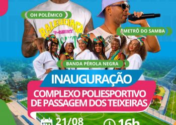 Candeias: Grade de atrações da inauguração do Complexo de Passagem dos Teixeiras é divulgada